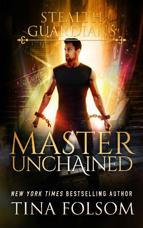 Master Unchained (Stealth Guardians Book 2) by Tina Folsom