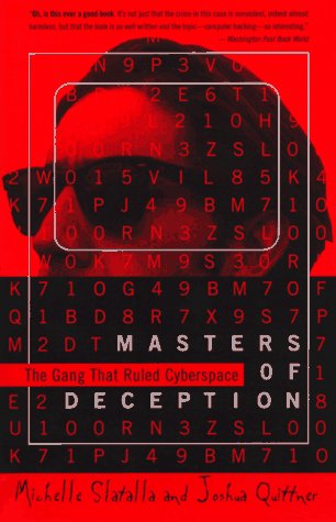 Masters of Deception: The Gang That Ruled Cyberspace