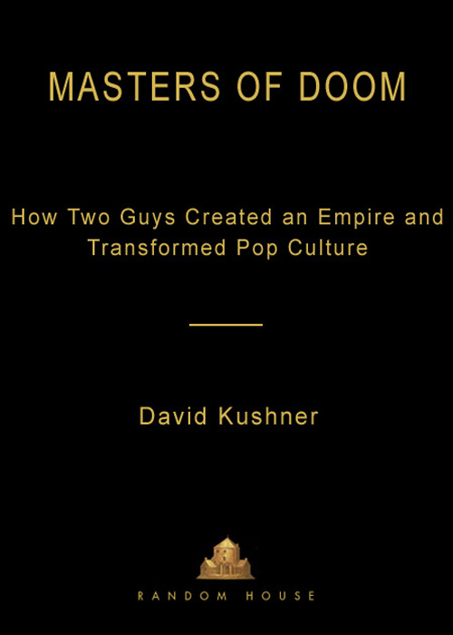 Masters of Doom (2003) by David Kushner