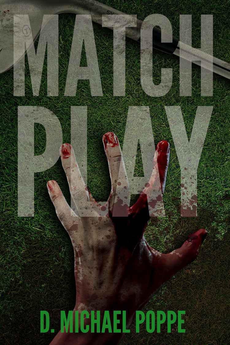 Match Play by Poppe, D. Michael