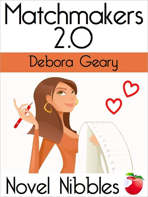 Matchmakers 2.0 (A Novel Nibbles title) by Geary, Debora