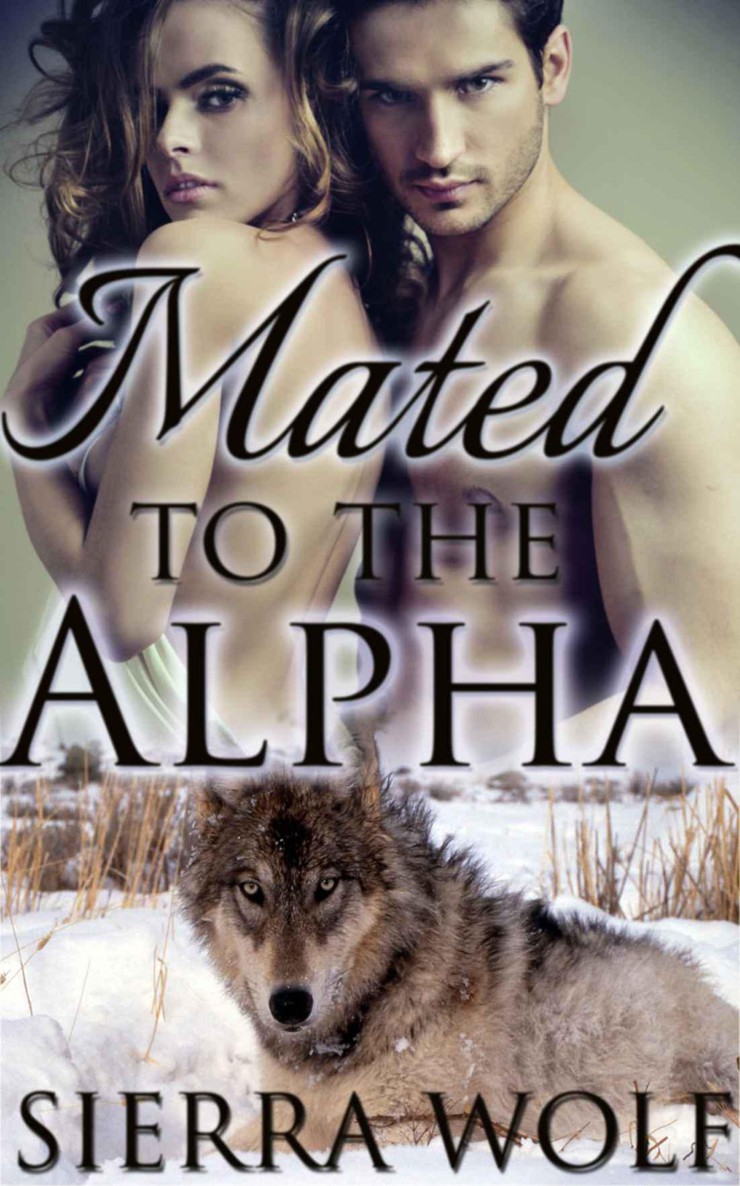 Mated to the Alpha (Were Wolf BBW Fertile Erotica) by Sierra Wolf