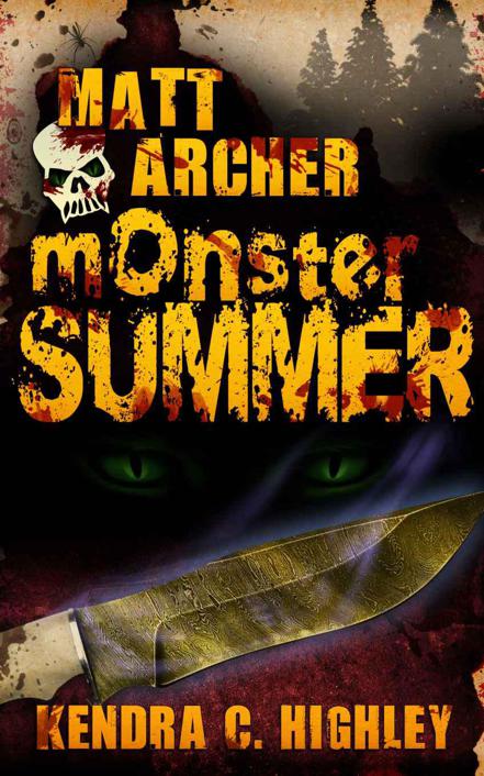 Matt Archer: Monster Summer by Highley, Kendra C.