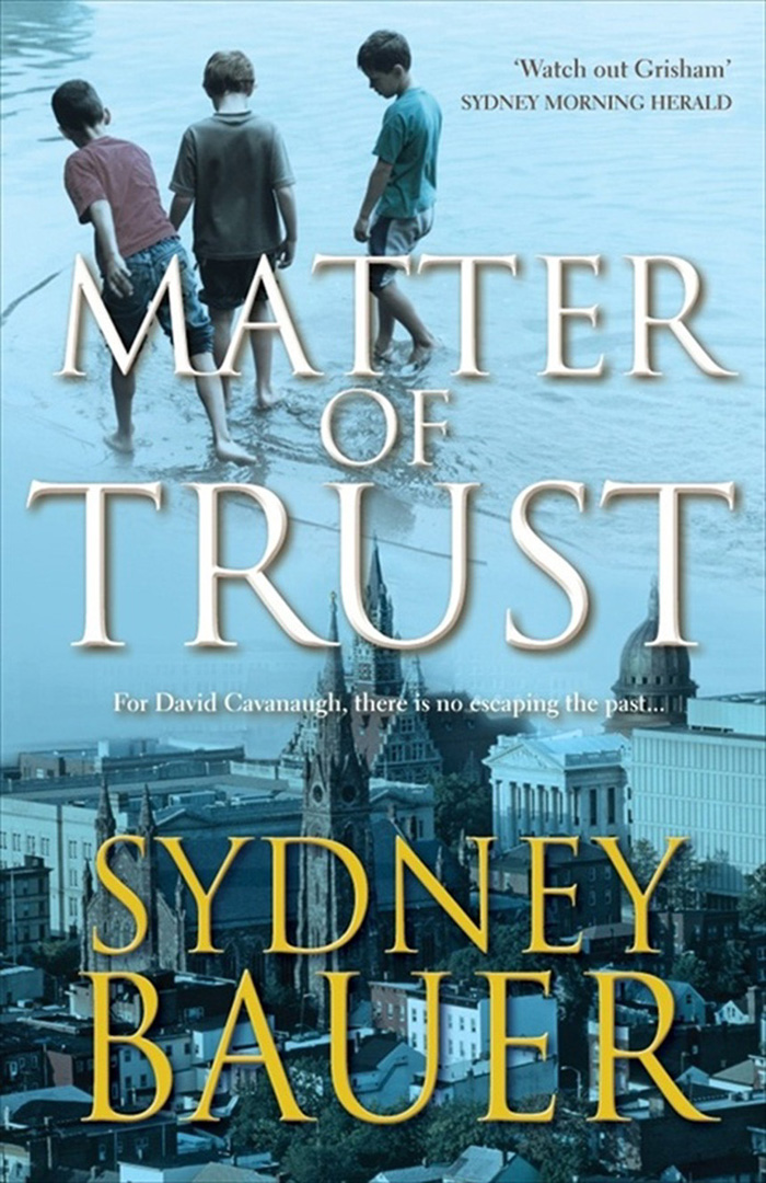 Matter of Trust (2013) by Sydney Bauer