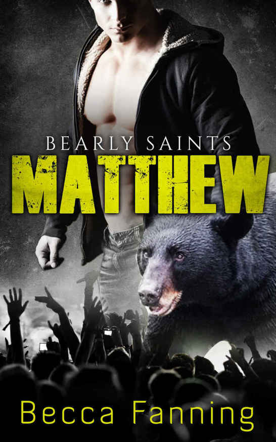 Matthew (BBW Country Music Bear Shifter Romance) (Bearly Saints Book 1) by Becca Fanning