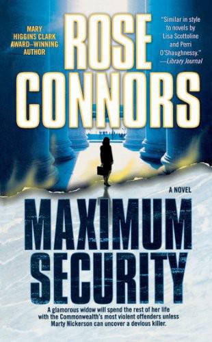 Maximum Security by Rose Connors