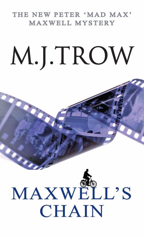 Maxwell's Chain (2013) by M.J. Trow