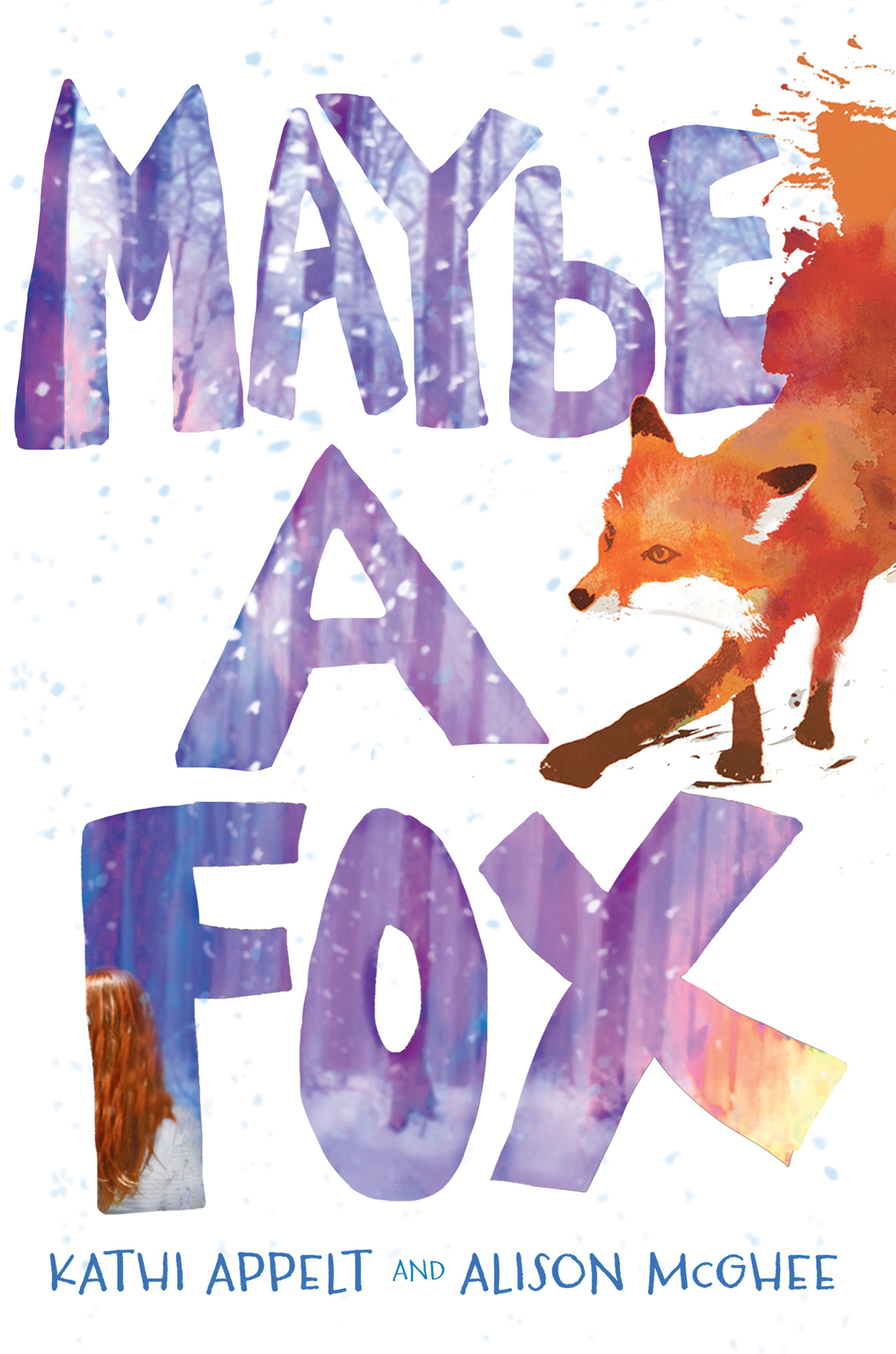 Maybe a Fox by Kathi Appelt