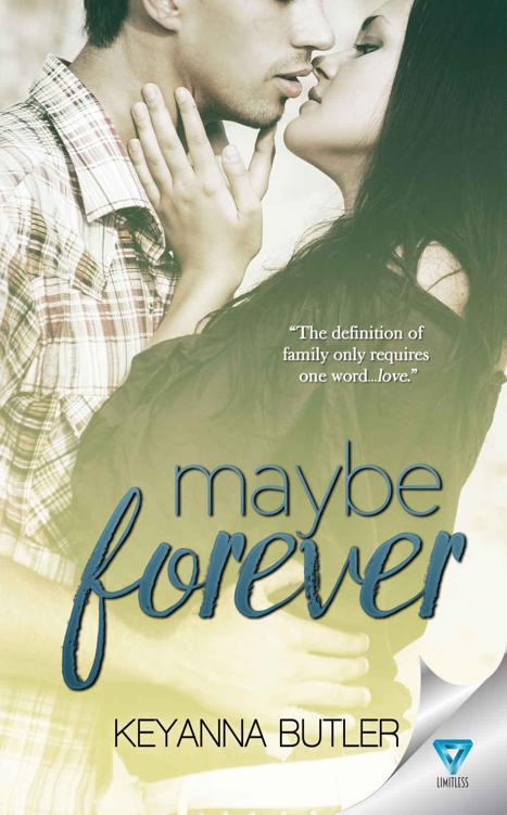 Maybe Forever (Missing Pieces Book 1) by Keyanna Butler