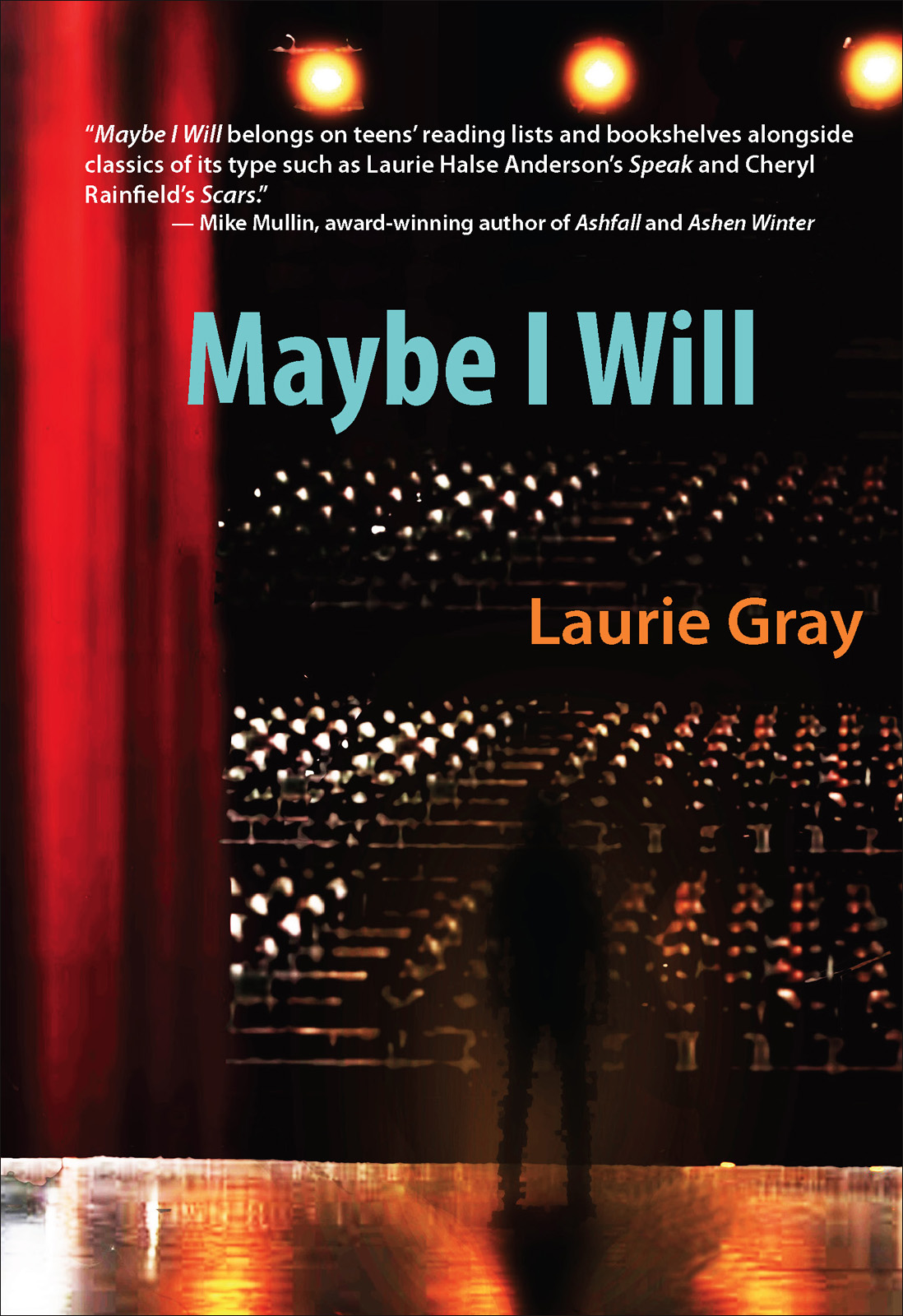 Maybe I Will (2013) by Laurie Gray