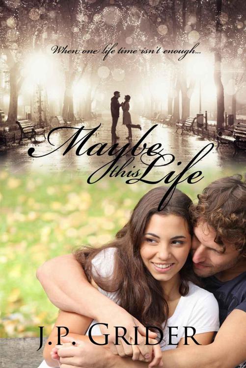 Maybe This Life by Grider, J.P.