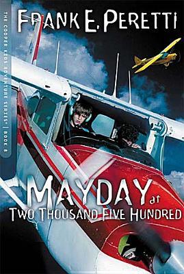 Mayday at Two Thousand Five Hundred (2005) by Frank E. Peretti
