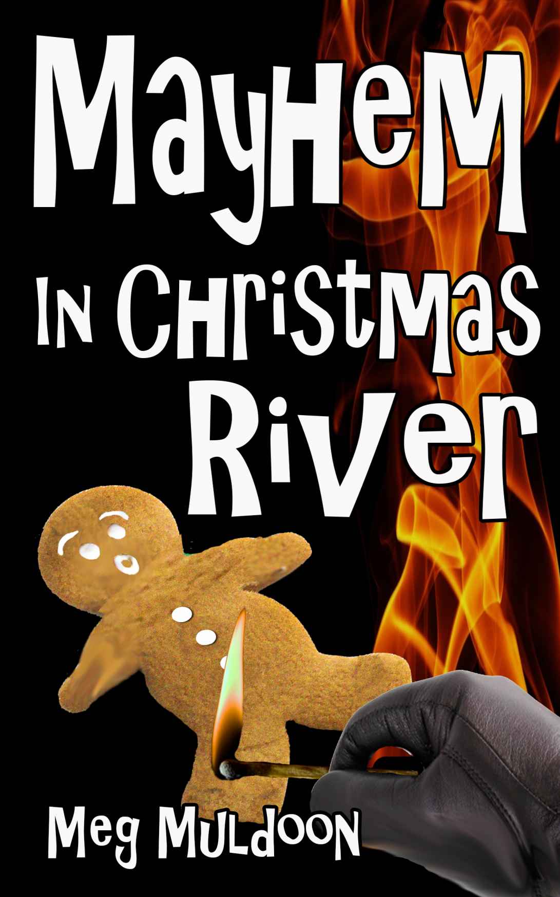 Mayhem in Christmas River: A Christmas Cozy Mystery (Christmas River Cozy, Book 2) by Meg Muldoon