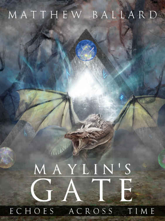 Maylin's Gate (Book 3) by Matthew Ballard