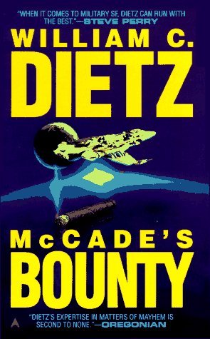 McCade's Bounty (1990) by William C. Dietz