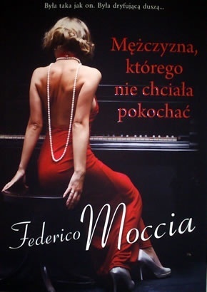 Mężczyzna, którego nie chciała pokochać (2011) by Federico Moccia