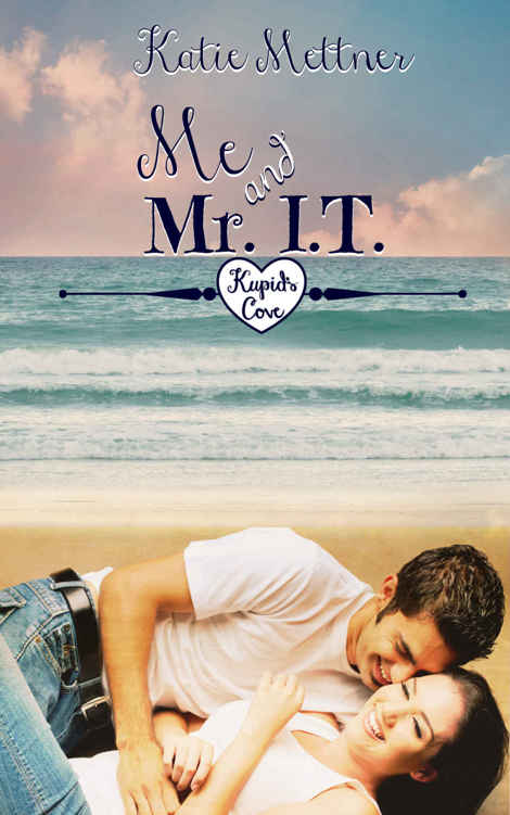 Me And Mr. I.T. (Kupid's Cove Book 2) by Katie Mettner