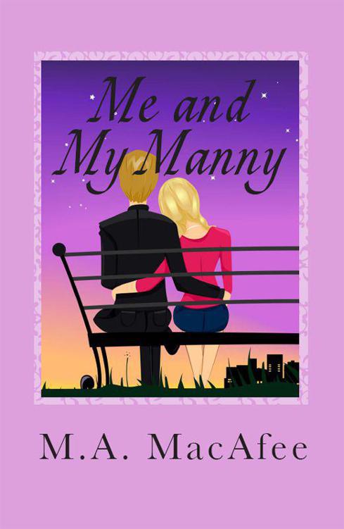 Me and My Manny by MacAfee, M.A.