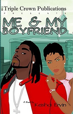 Me & My Boyfriend (2004) by Keisha Ervin