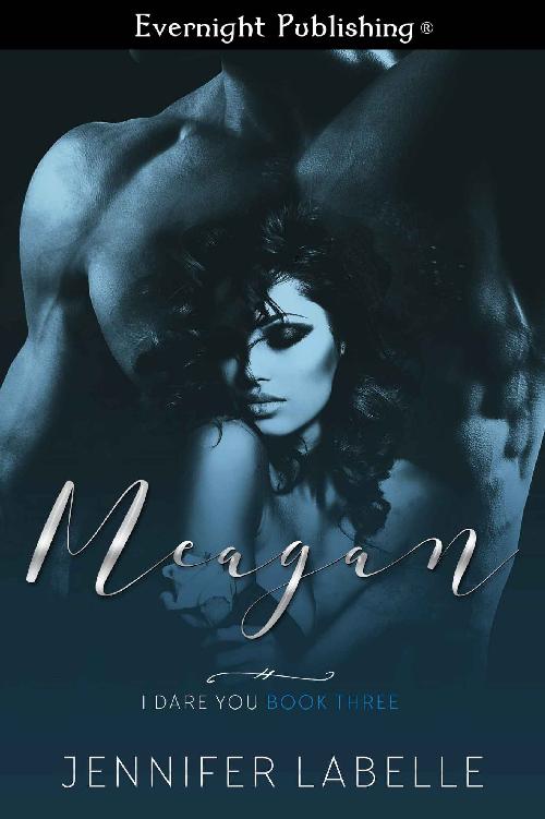 Meagan (I Dare You Book 3)