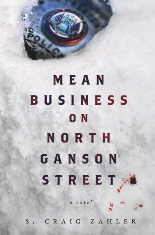 Mean Business on North Ganson Street by S. Craig Zahler