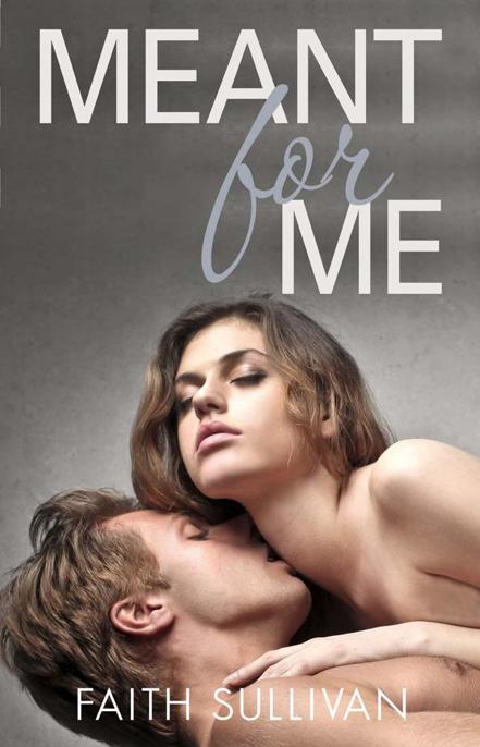 Meant for Me by Faith Sullivan