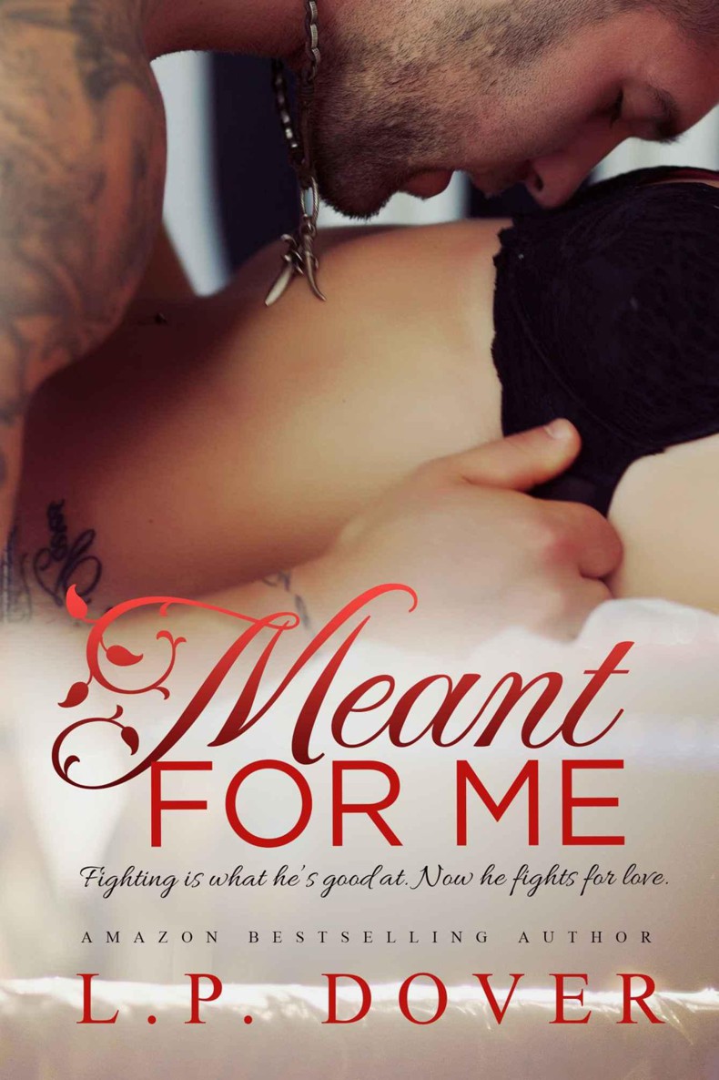 Meant for Me (A Second Chance standalone) by Dover, L.P.