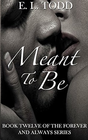 Meant to Be by E. L. Todd