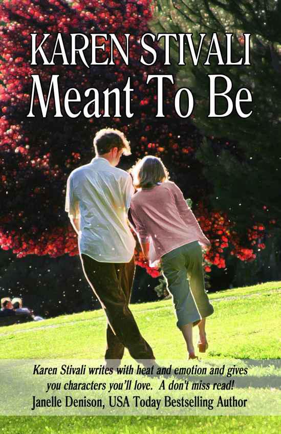 Meant To Be by Karen Stivali