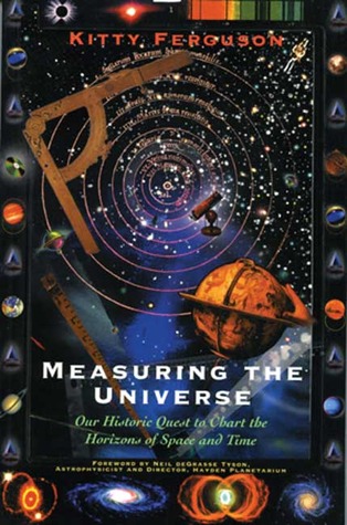 Measuring the Universe: Our Historic Quest to Chart the horizons of Space and Time (2000)