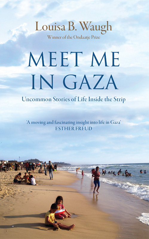 Meet Me in Gaza by Louisa B. Waugh