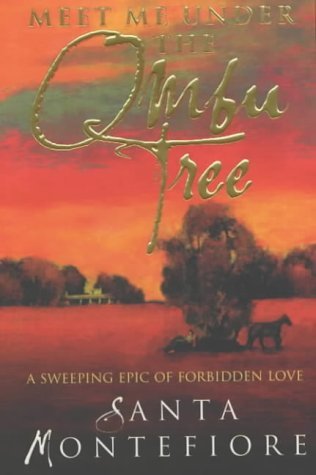 Meet Me Under the Ombu Tree (2001) by Santa Montefiore