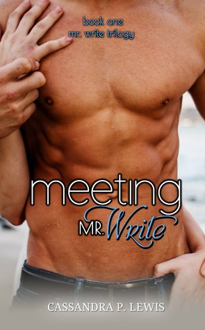 Meeting Mr. Write (2014) by Cassandra P. Lewis