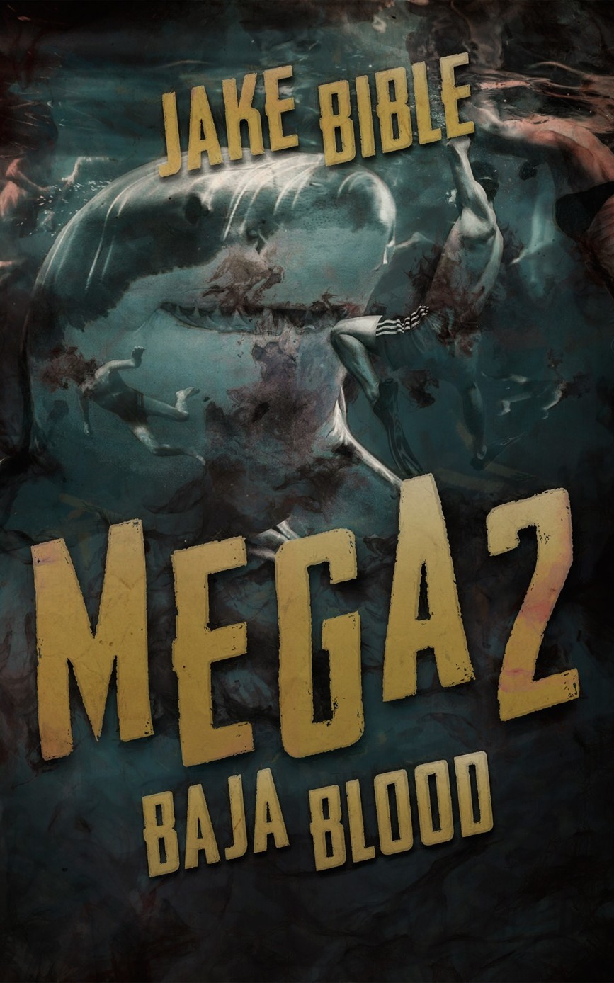 Mega #02 Baja Blood by Jake Bible