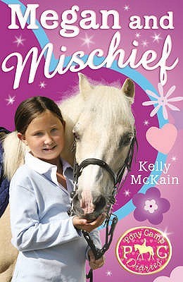 Megan and Mischief (2006) by Kelly McKain