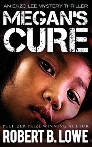 Megan's Cure by Lowe, Robert B.