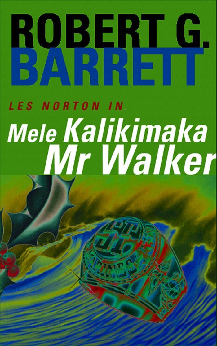 Mele Kalikimaka Mr Walker by Robert G. Barrett