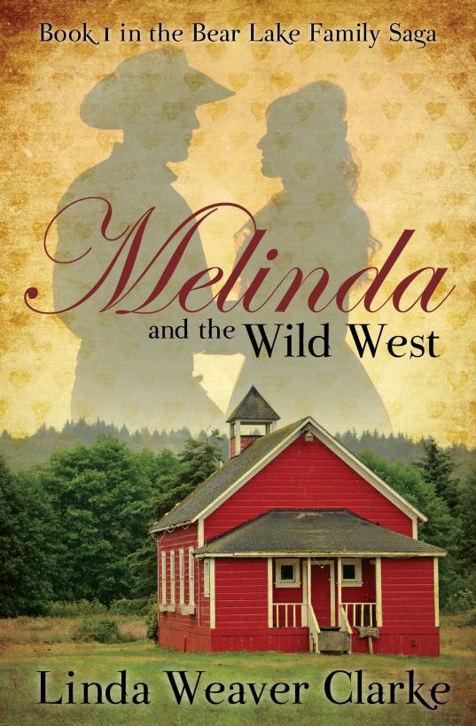 Melinda and the Wild West by Linda Weaver Clarke