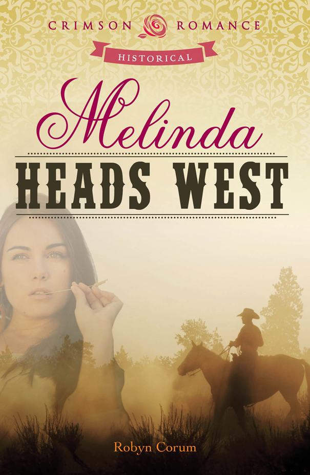 Melinda Heads West by Robyn Corum