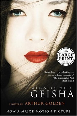 Memoirs of a Geisha (2005) by Arthur Golden