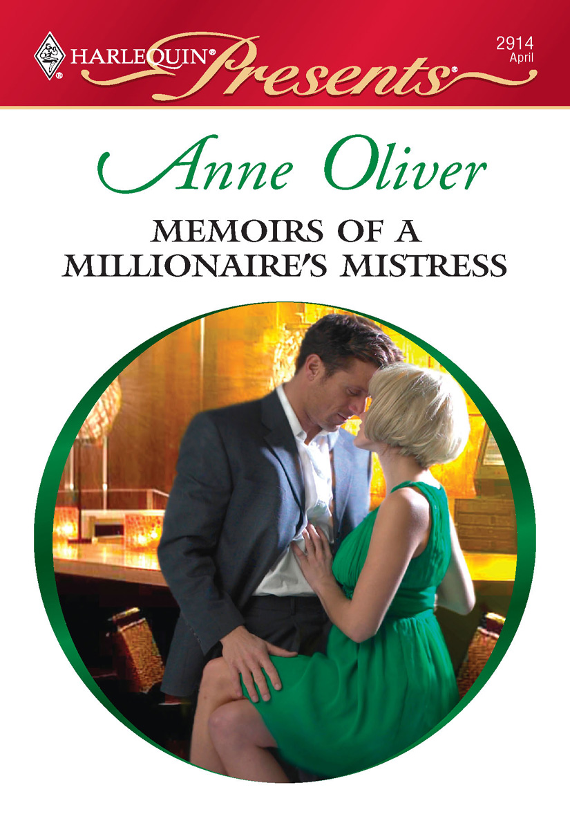 Memoirs of a Millionaire's Mistress (2009) by Anne Oliver