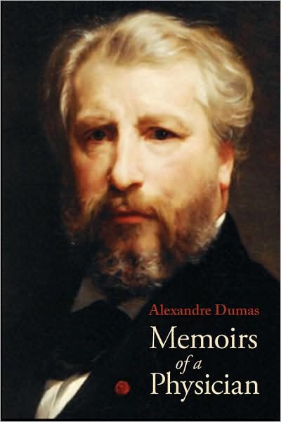 Memoirs of a Physician by Dumas, Alexandre