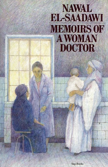 Memoirs of a Woman Doctor by Nawal El Saadawi