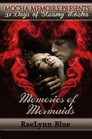 Memories of Mermaids by RaeLynn Blue