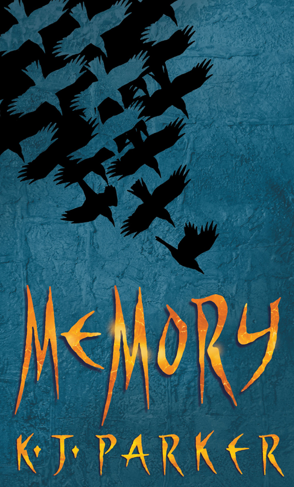 Memory (2003) by K. J. Parker