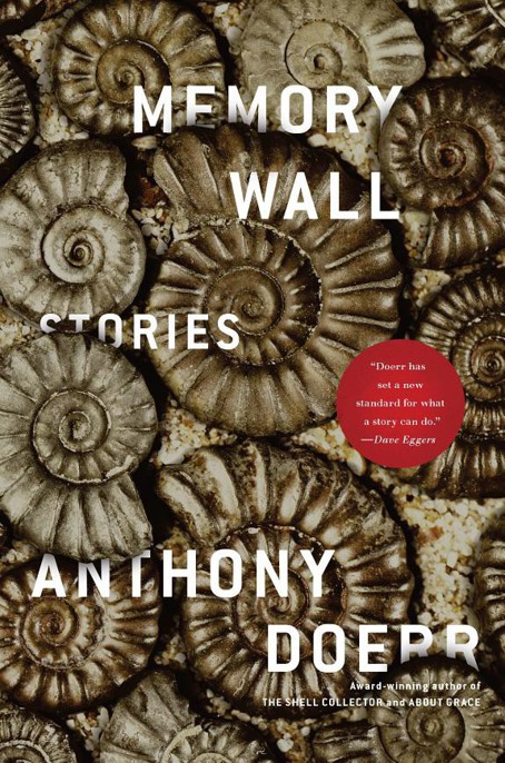 Memory Wall: Stories by Anthony Doerr