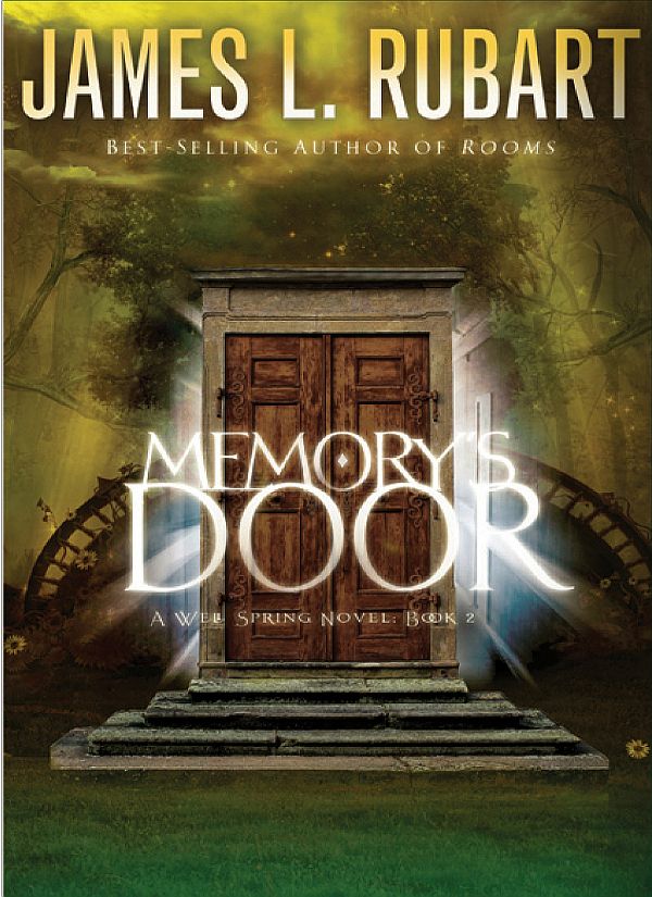 Memory's Door (A Well Spring Novel) by Rubart, James L.