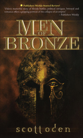 Men of Bronze (2006) by Scott Oden