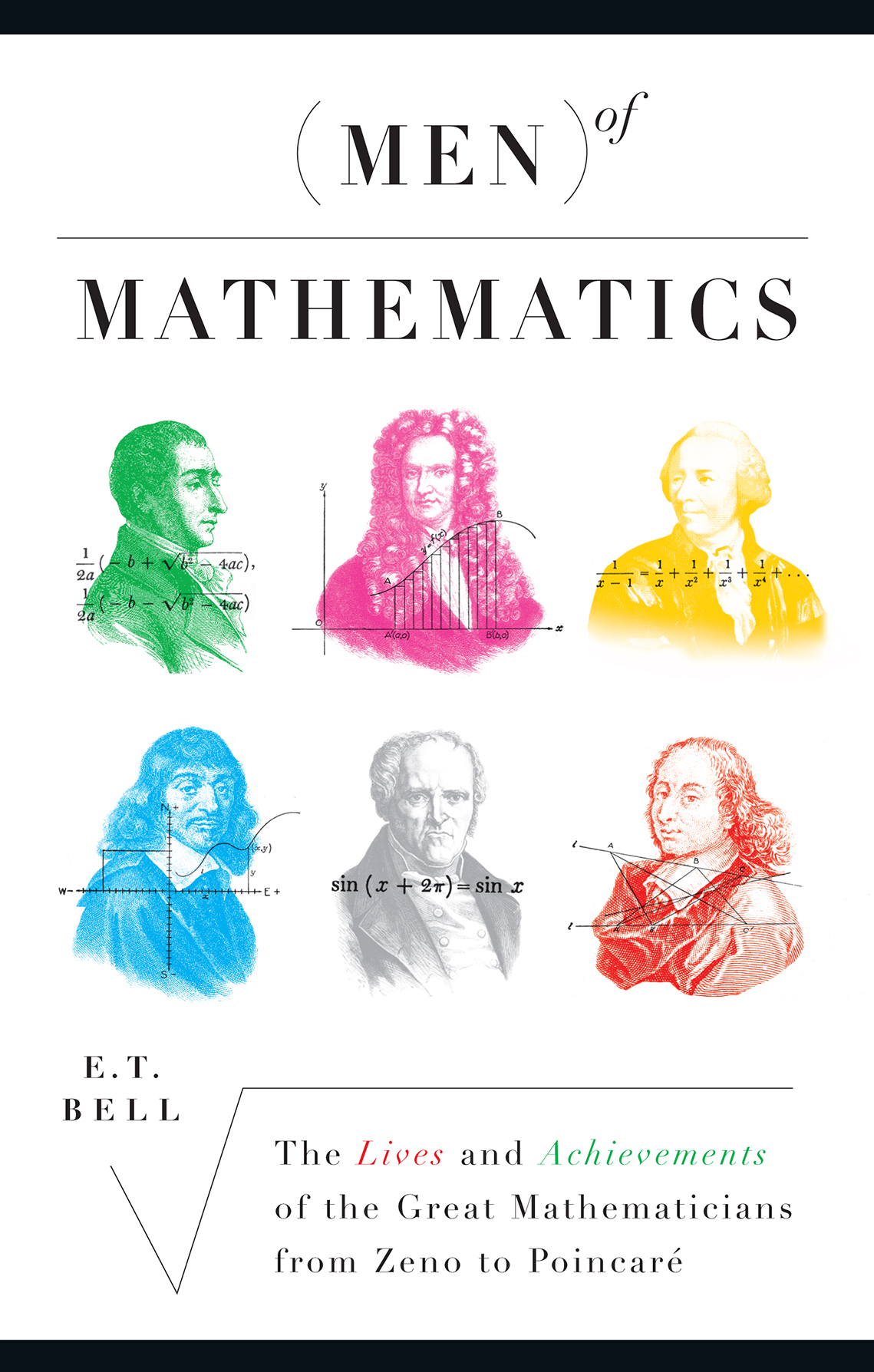 Men of Mathematics by E.T. Bell