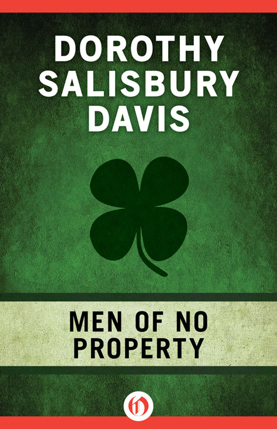 Men of No Property by Dorothy Salisbury Davis